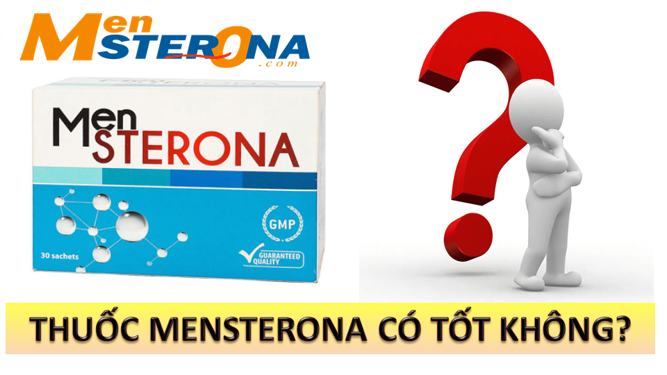 Thuốc Mensterona có tốt không